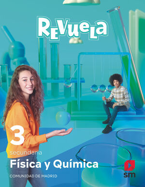 FÍSICA Y QUÍMICA. 3 SECUNDARIA. REVUELA. COMUNIDAD DE MADRID