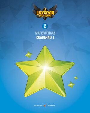 PROYECTO: LA LEYENDA DEL LEGADO. MATEMÁTICAS 2. CUADERNO 1