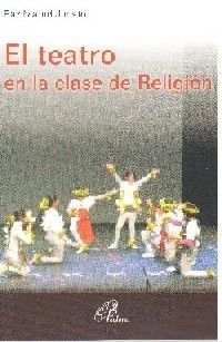 EL TEATRO EN LA CLASE DE RELIGIÓN