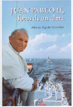 JUAN PABLO II, FOTOS DE UN ALMA