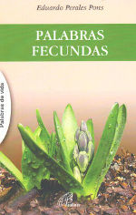 PALABRAS FECUNDAS