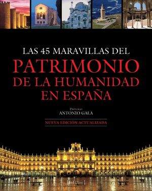 LAS 45 MARAVILLAS DEL PATRIMONIO DE LA HUMANIDAD ESPAÑA