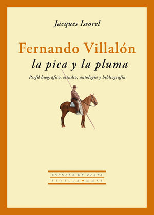 FERNANDO VILLALÓN: LA PICA Y LA PLUMA