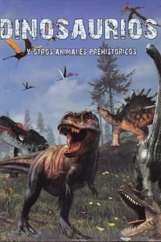 DINOSAURIOS Y OTROS ANIMALES PREHISTORICOS. .. Libro en papel.  9788415215592 Librería online San Pablo