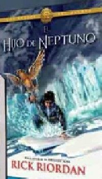 EL HIJO DE NEPTUNO (LOS HÉROES DEL OLIMPO 2)