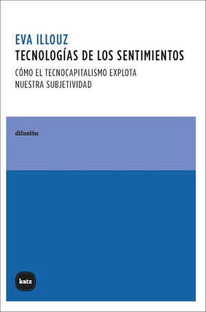 TECNOLOGÍAS DE LOS SENTIMIENTOS