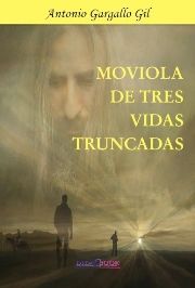 MOVIOLA DE TRES VIDAS TRUNCADAS