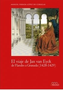 EL VIAJE DE JAN VAN EYCK DE FLANDES A GRANADA 1428-1429