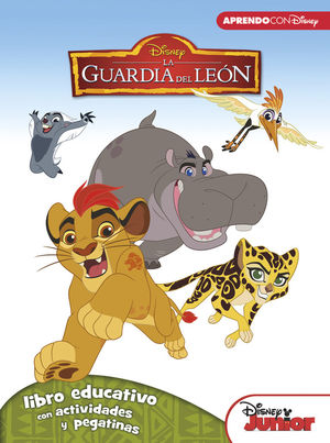 LA GUARDIA DEL LEÓN (LIBRO EDUCATIVO DISNEY CON ACTIVIDADES Y PEGATINAS)