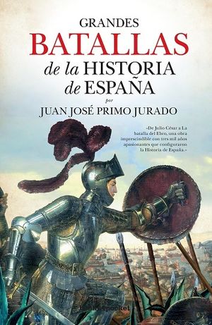 GRANDDES BATALLAS DE LA HISTORIA DE ESPAÑA