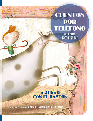 CUENTOS POR TELEFONO - A JUGAR CON EL BASTON