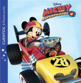MICKEY Y LOS SUPERPILOTOS. CUENTOS DE BUENAS NOCHES. UN DÍA PERFECTO