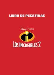  Los Increíbles 2. Libro de pegatinas: Con pegatinas  reutilizables: 9788416917600: Disney: Libros