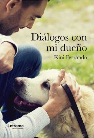 DIÁLOGOS CON MI DUEÑO