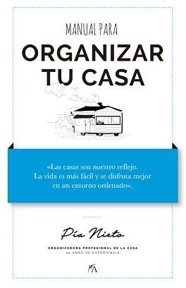 Manual Para Organizar Tu Casa P A Organiza Nieto Villa P A Libro En