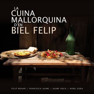 LA CUINA MALLORQUINA D?EN BIEL FELIP