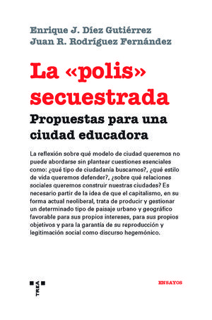 LA «POLIS» SECUESTRADA