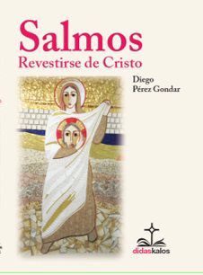 SALMOS: REVESTIRSE DE CRISTO