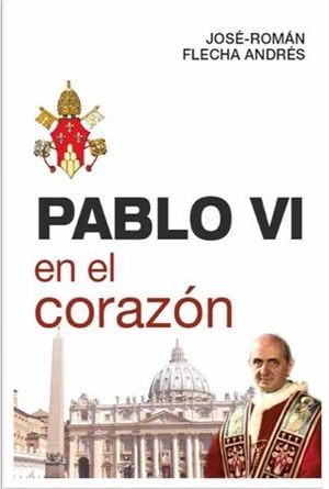 PABLO VI EN EL CORAZÓN