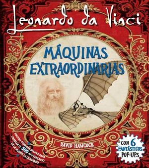 MAQUINAS EXTRAORDINARIAS DE LEONARDO DA VINCI (PO UP)