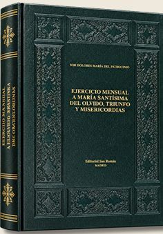 EJERCICIO MENSUAL A MARÍA SANTÍSIMA DEL OLVIDO, TRIUNFO Y MISERICORDIAS