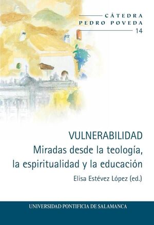 VULNERABILIDAD MIRADAS DESDE LA TEOLOGIA LA ESPIRI