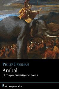 ANIBAL ,EL MAYOR ENEMIGO DE ROMA