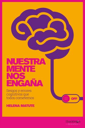 NUESTRA MENTE NOS ENGAÑA