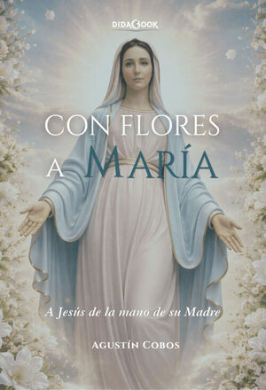 CON FLORES A MARÍA