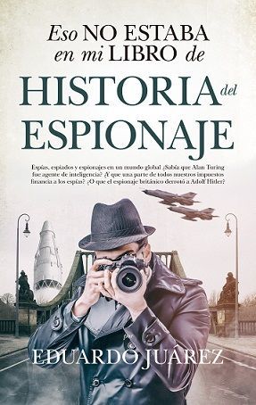 ESO NO ESTABA...HIST. DEL ESPIONAJE
