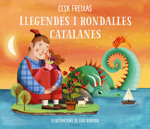LLEGENDES I RONDALLES CATALANES D#AVUI I DE SEMPRE