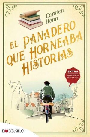 EL PANADERO QUE HORNEABA HISTORIAS