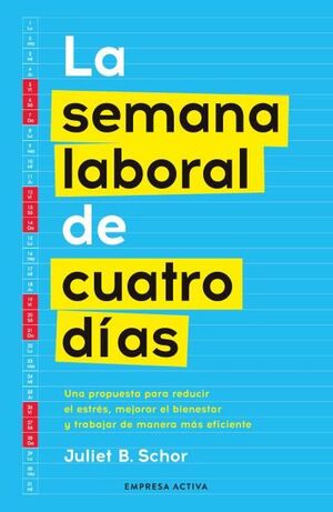 LA SEMANA LABORAL DE CUATRO DÍAS