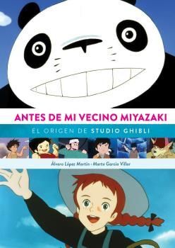 ANTES DE MI VECINO MIYAZAKI EL ORIGEN DE STUDIO GH