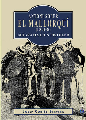 ANTONI SOLER, EL MALLORQUÍ' (1882-1920) B