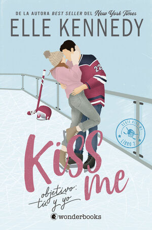 OBJETIVO: TU Y YO (# KISS ME - 2) 2ªED