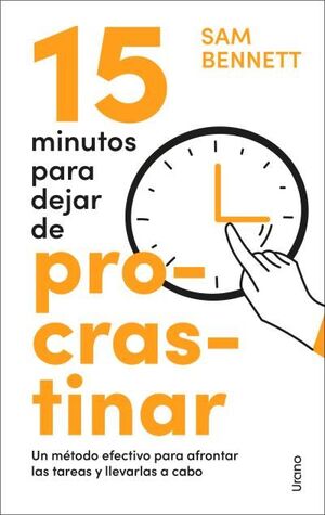 15 MINUTOS PARA DEJAR DE PROCRASTINAR