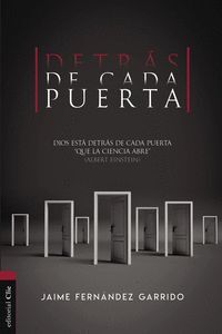 DETRAS DE CADA PUERTA: DIOS ESTÁ DETRÁS DE CADA PUERTA 'QUE LA CIENCIA ABRE'