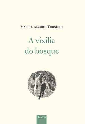 A VIXILIA DO BOSQUE