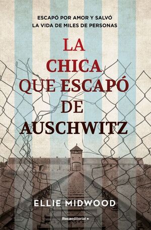 LA CHICA QUE ESCAPÓ DE AUSCHWITZ