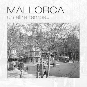 MALLORCA ALTRE TEMPS...