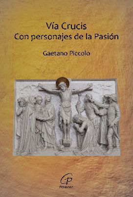 VIA CRUCIS. CON PERSONAJES DE LA PASIÓN