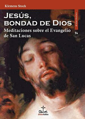 JESÚS, BONDAD DE DIOS