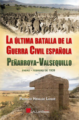 LA ÚLTIMA BATALLA DE LA GUERRA CIVIL ESPAÑOLA.