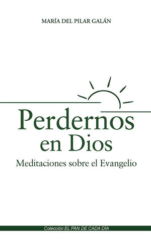 PERDERNOS EN DIOS