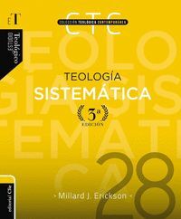 TEOLOGÍA SISTEMÁTICA 3RA EDICIÓN