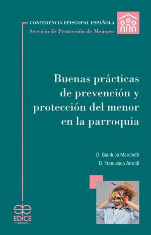 BUENAS PRÁCTICAS DE PREVENCIÓN Y PROTECCIÓN DEL MENOR EN LA PARROQUIA