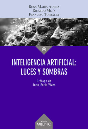 INTELIGENCIA ARTIFICIAL: LUCES Y SOMBRAS