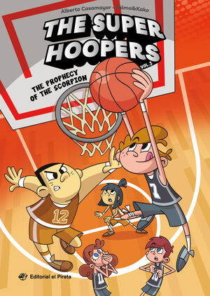 THE SUPER HOOPERS 3 - THE PROPHECY OF THE SCORPION