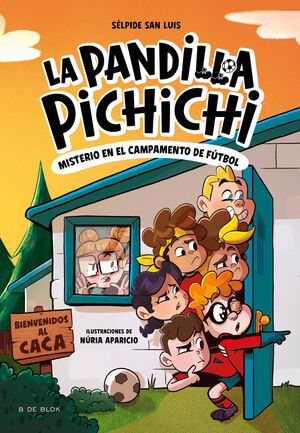LA PANDILLA PICHICHI 2 - EL MISTERIO DEL CAMPAMENTO DE FÚTBOL